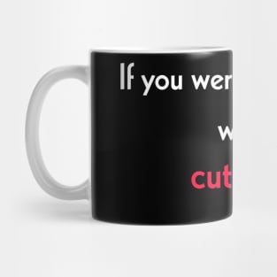 If you werea vegetable, would you be a cute cumber! Mug